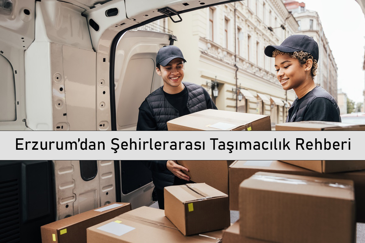 Erzurum Sigortalı Taşımacılık ile Güvende Kalın